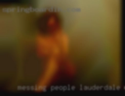 Messing people about = not Lauderdale who swallow cum cool.